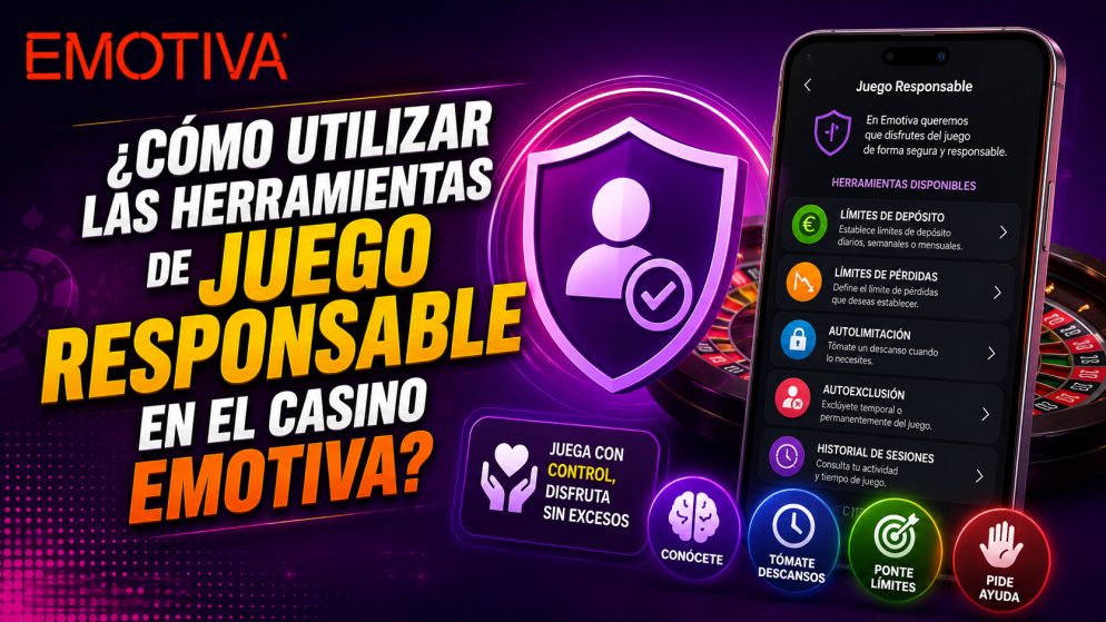 ¿Cómo utilizar las herramientas de juego responsable en el casino Emotiva?
