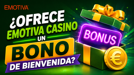 ¿Ofrece Emotiva Casino un bono de bienvenida?