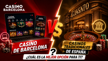 Casino de Barcelona frente a los casinos tradicionales de España